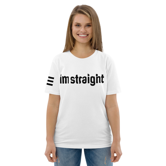 IM STRAIGHT- BLACK- POLITICAL BRAND- Unisex organic cotton t-shirt